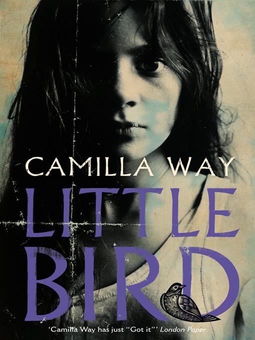 Title details for Little Bird by Camilla Way - Wait list